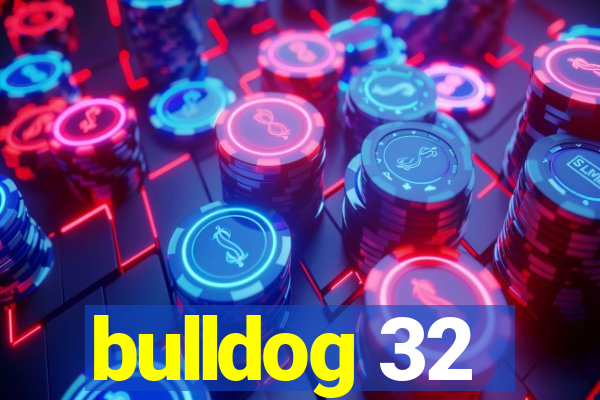 bulldog 32