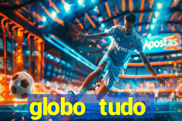 globo tudo absolutamente sobre esporte