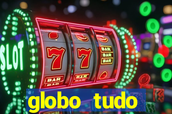 globo tudo absolutamente sobre esporte