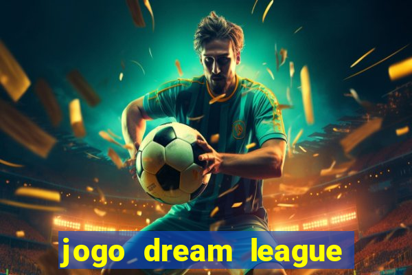 jogo dream league soccer 2016