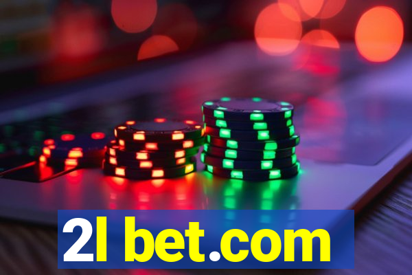 2l bet.com