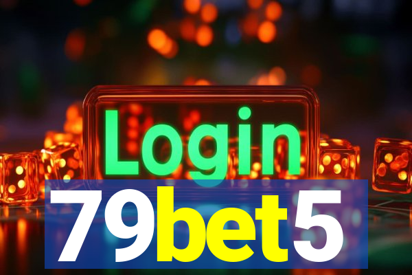 79bet5