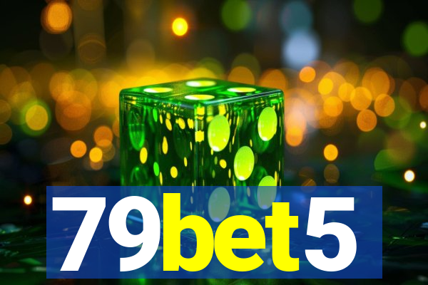 79bet5