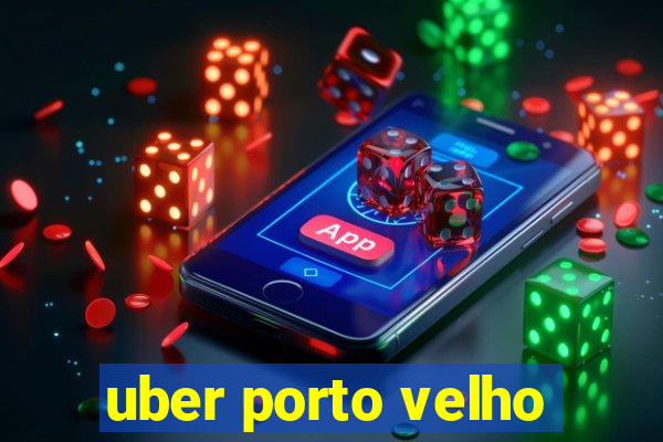 uber porto velho