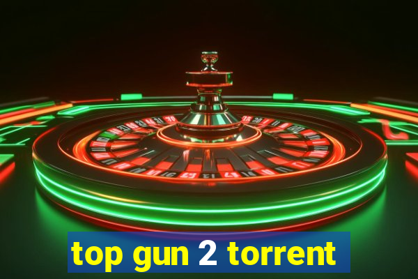 top gun 2 torrent