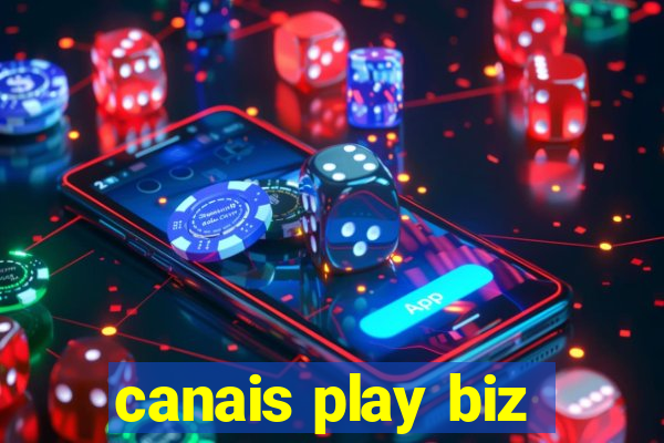 canais play biz