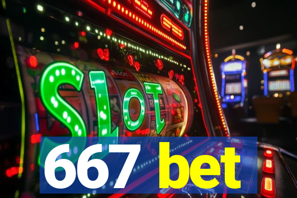 667 bet