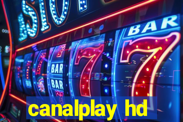 canalplay hd