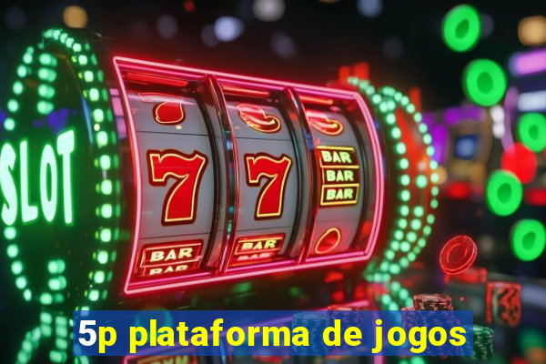 5p plataforma de jogos