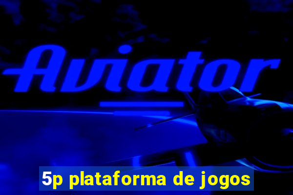 5p plataforma de jogos