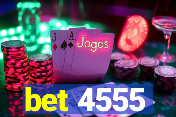 bet 4555