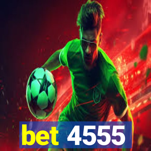 bet 4555