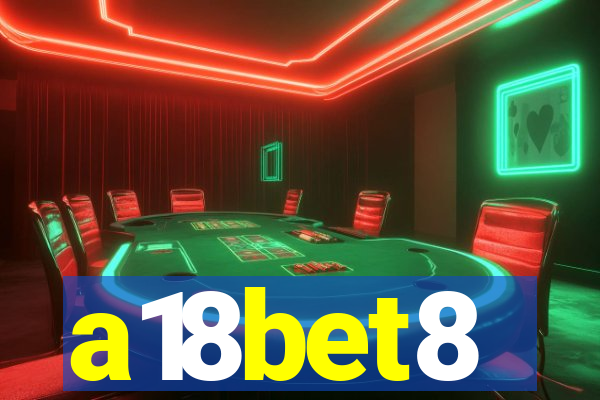 a18bet8