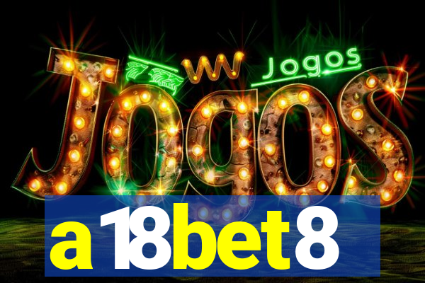 a18bet8