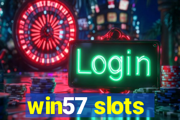 win57 slots