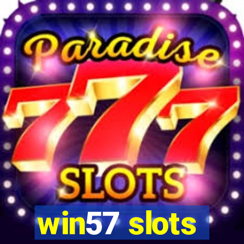 win57 slots