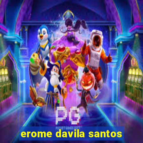 erome davila santos