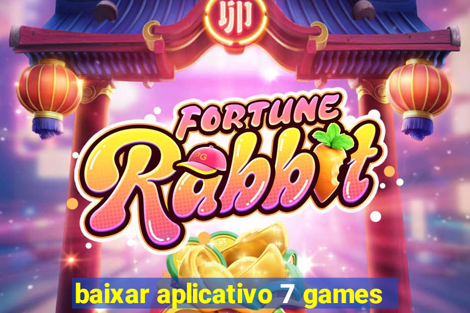 baixar aplicativo 7 games