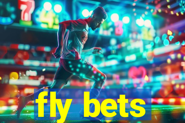 fly bets