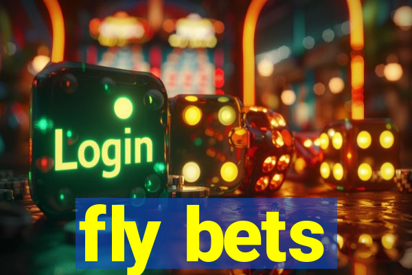 fly bets