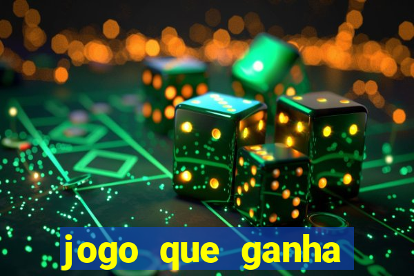 jogo que ganha dinheiro na internet