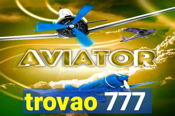 trovao 777