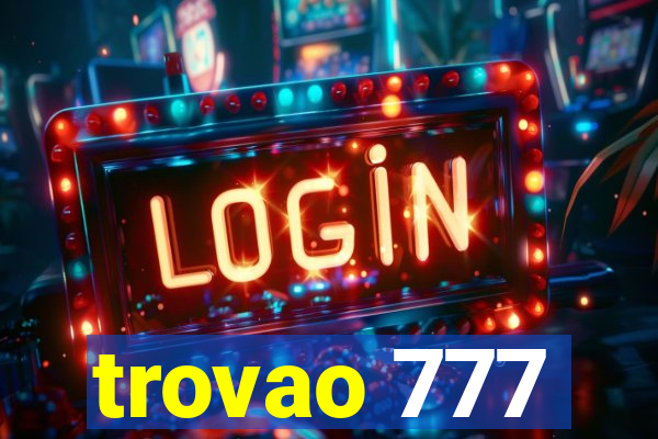 trovao 777