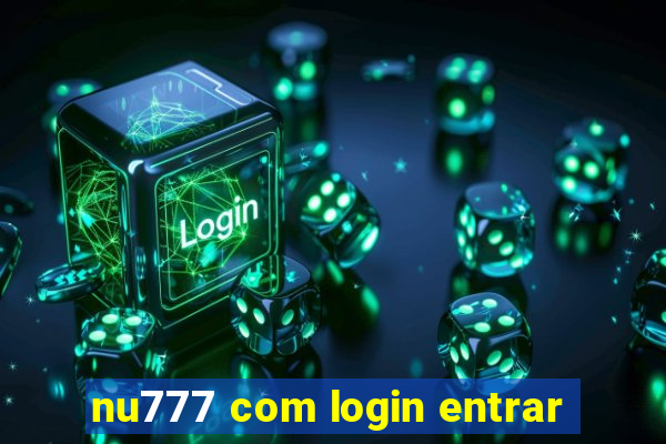 nu777 com login entrar