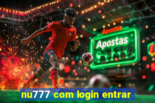 nu777 com login entrar