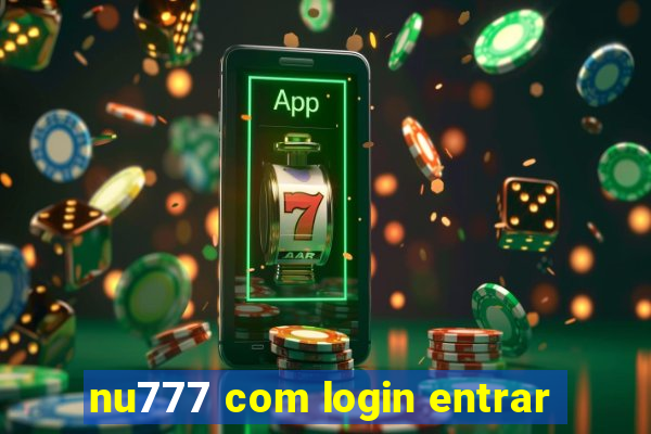 nu777 com login entrar