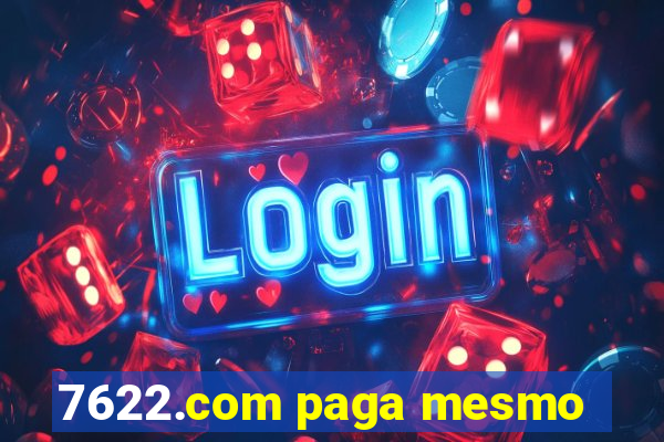 7622.com paga mesmo