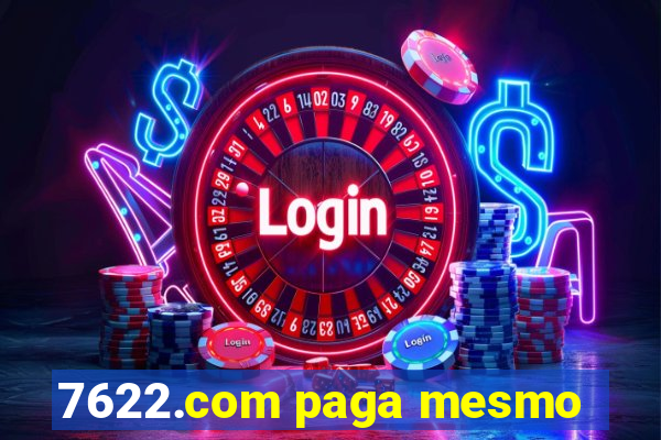 7622.com paga mesmo