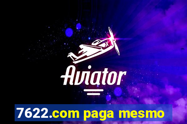 7622.com paga mesmo