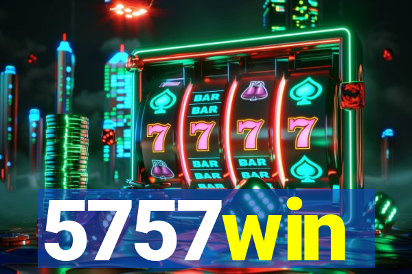 5757win