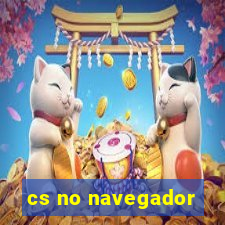 cs no navegador