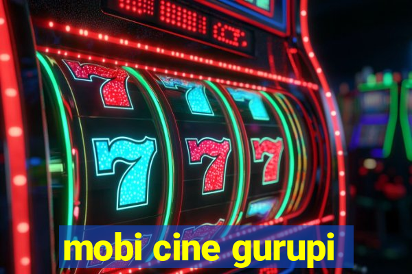 mobi cine gurupi