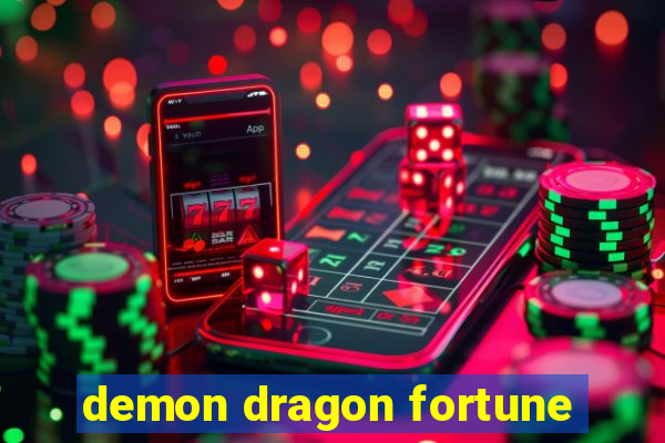 demon dragon fortune