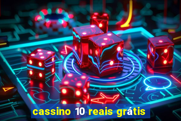 cassino 10 reais grátis