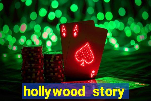 hollywood story dinheiro infinito