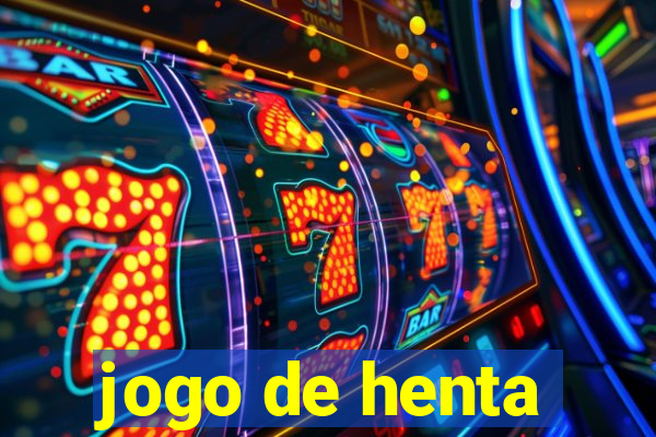 jogo de henta