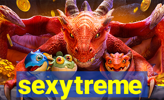 sexytreme