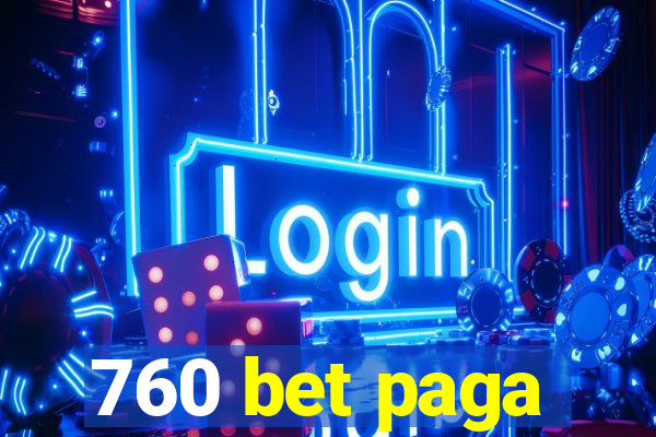 760 bet paga