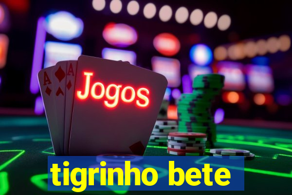 tigrinho bete