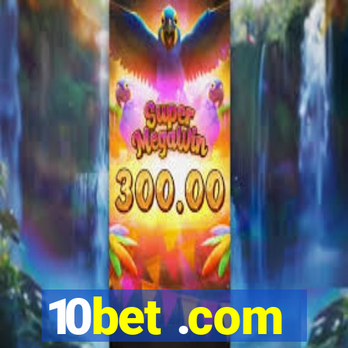 10bet .com