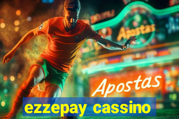 ezzepay cassino