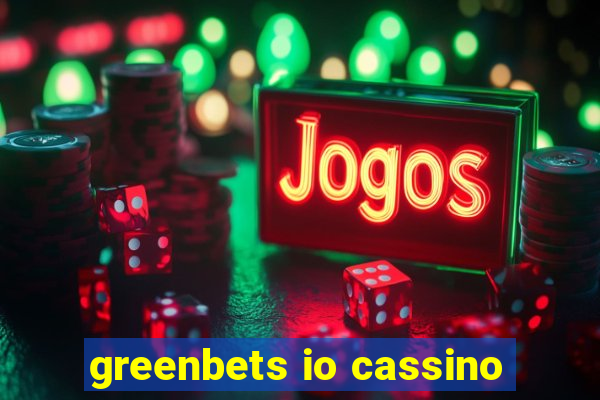 greenbets io cassino