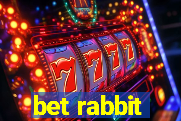 bet rabbit