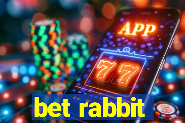 bet rabbit