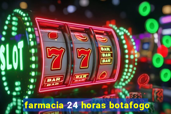 farmacia 24 horas botafogo