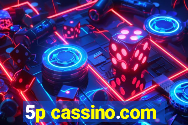 5p cassino.com